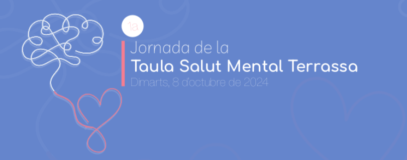 La Taula de Salut Mental de Terrassa organitza diverses activitats per commemorar el Dia Mundial de la Salut Mental